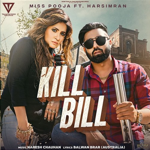 Kill Bill Harsimran, Miss Pooja