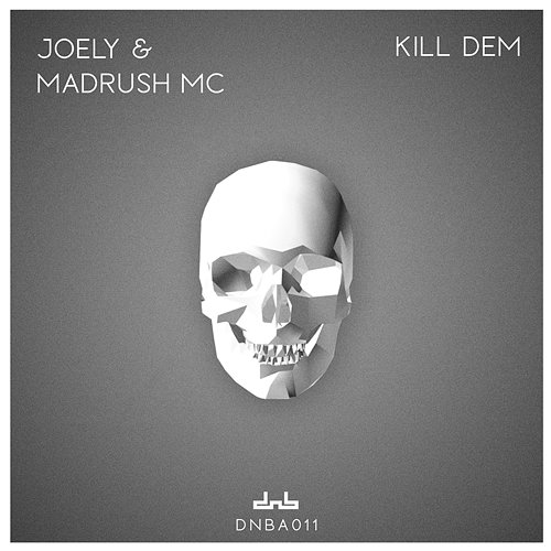 Kill Dem Joely & Madrush MC