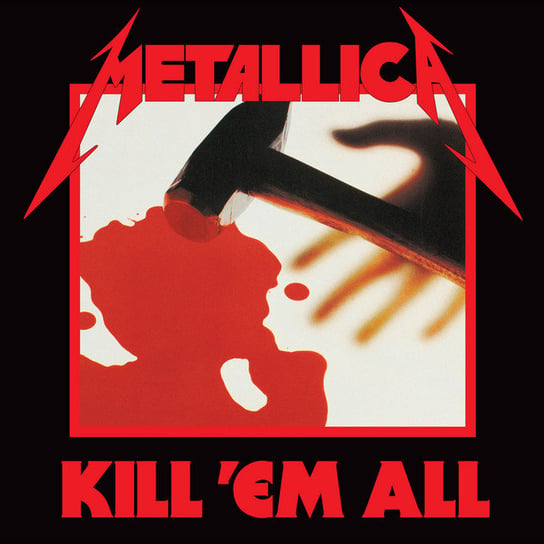 Kill'em All (Remastered) Metallica