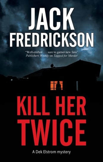 Kill Her Twice Jack Fredrickson