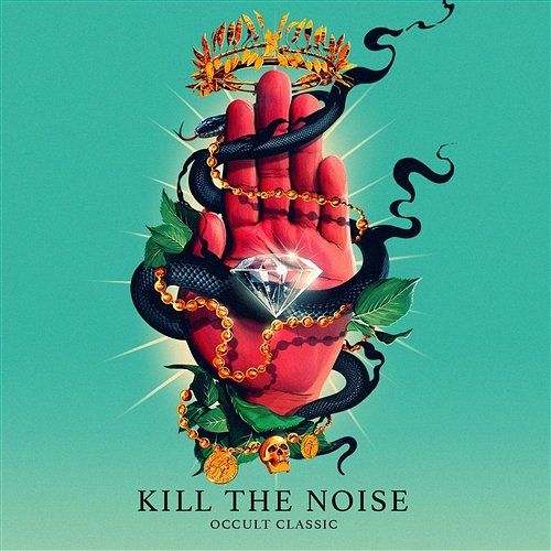 Kill It 4 The Kids (feat. AWOLNATION & R.City) Kill The Noise