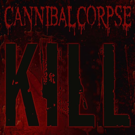 Kill (kolorowy winyl) Cannibal Corpse