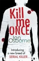 Kill Me Once Osborne Jon