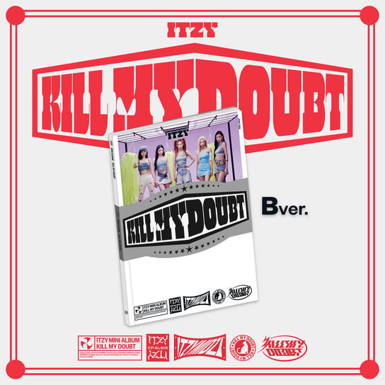 Kill my doubt (Version B) Itzy