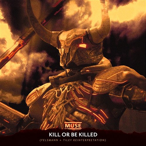Kill Or Be Killed Muse