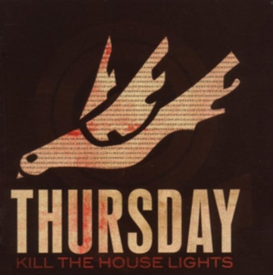 Kill the House Lights Thursday