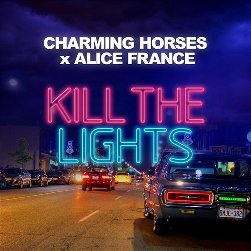 Kill the Lights Charming Horses, Alice France