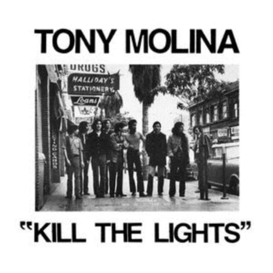 Kill the Lights Tony Molina