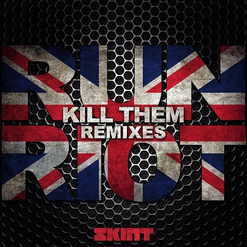 Kill Them Run Riot