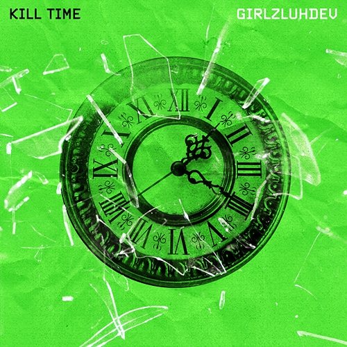Kill Time GirlzLuhDev