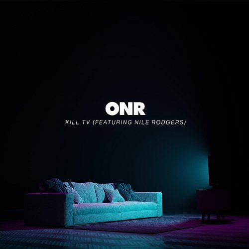 Kill TV ONR feat. Nile Rodgers