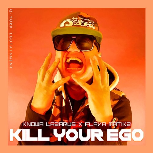 Kill Your Ego Knowa Lazarus & Flava Matikz