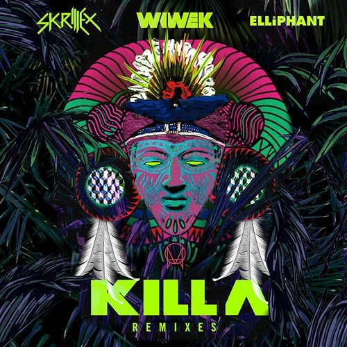 Killa Remixes Wiwek & Skrillex