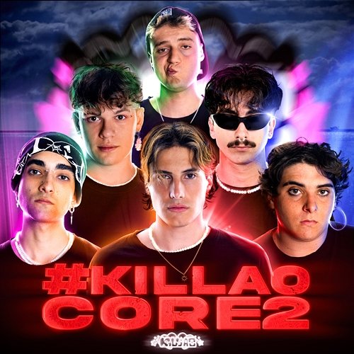 #Killaocore 2 Los Killaos