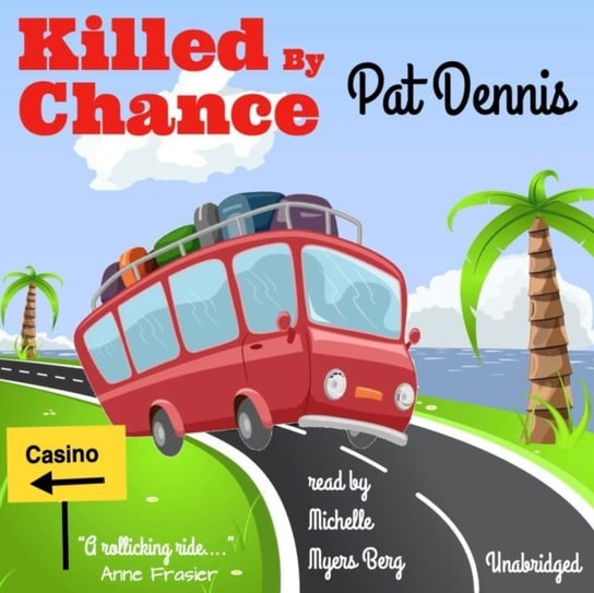 Killed by Chance Pat Dennis