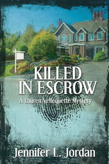Killed in Escrow Jordan Jennifer L.