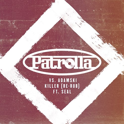 Killer Patrolla, Adamski feat. Seal