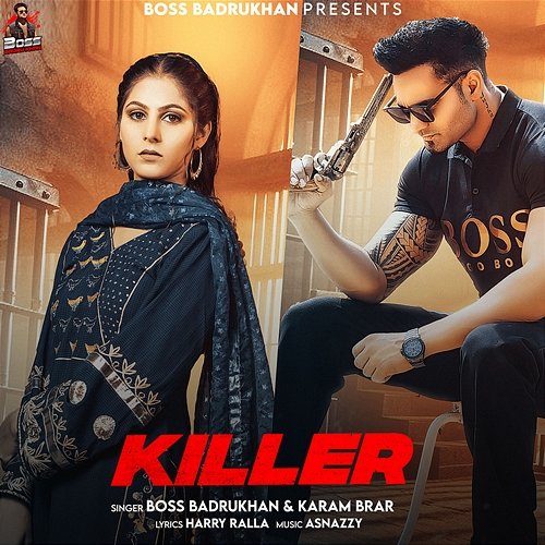 Killer Boss Badrukhan & Karam Brar