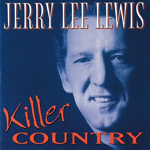 Killer Country Jerry Lee Lewis