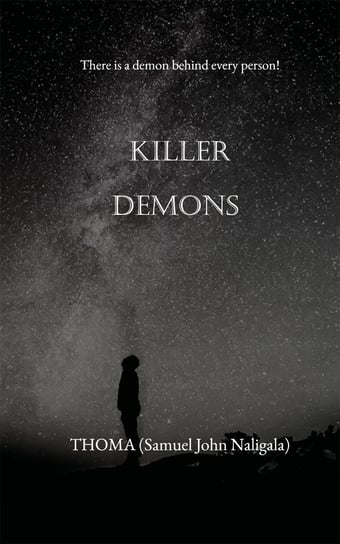 Killer Demons Thoma Samuel John Naligala