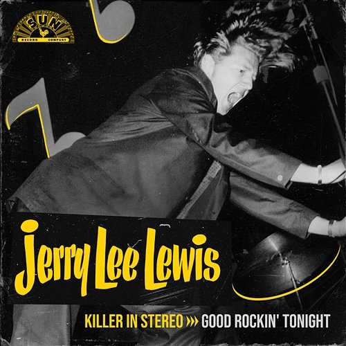 Killer In Stereo: Good Rockin' Tonight Jerry Lee Lewis