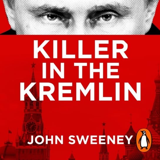 Killer in the Kremlin Sweeney John