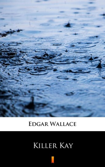 Killer Kay Edgar Wallace