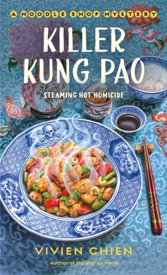 Killer Kung Pao: A Noodle Shop Mystery Vivien Chien