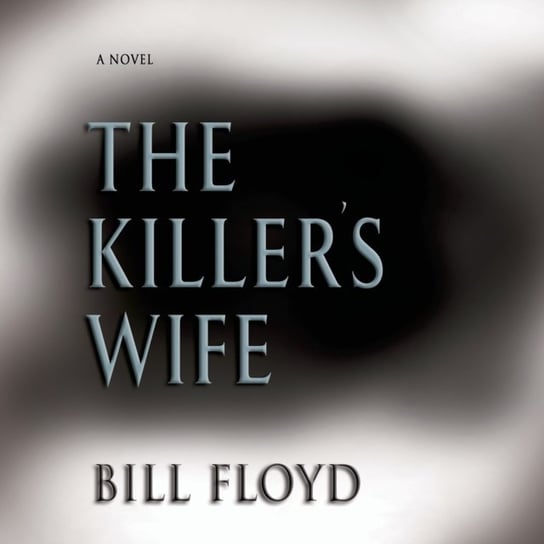 Killer's Wife Floyd Bill