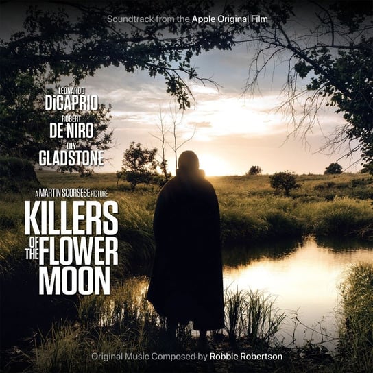 Killers of the Flower Moon (Soundtrack From the Apple Original Film) Robertson Robbie
