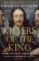 Killers of the King Spencer Charles