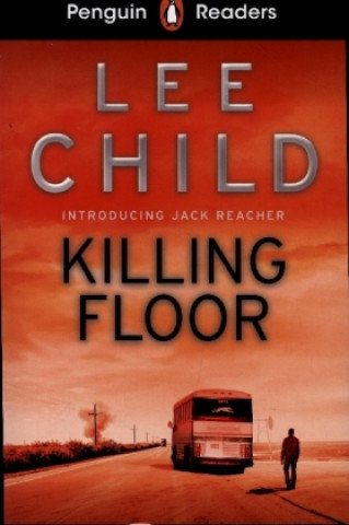Killing Floor (ELT Graded Reader). Penguin Readers. Level 4 Child Lee