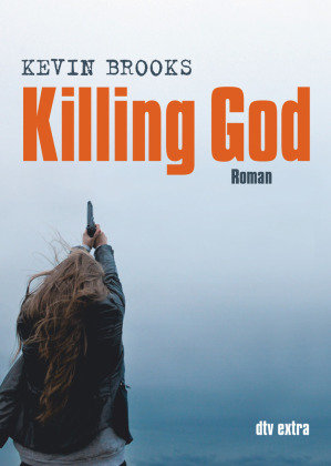 Killing God Brooks Kevin