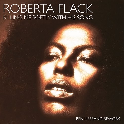 Killing Me Softly With His Song Roberta Flack
