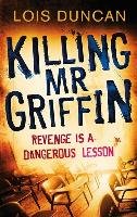 Killing Mr Griffin Duncan Lois