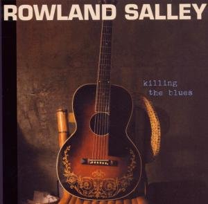 Killing The Blues Salley Rowland