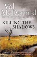 Killing the Shadows McDermid Val