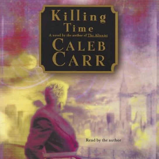 Killing Time Carr Caleb