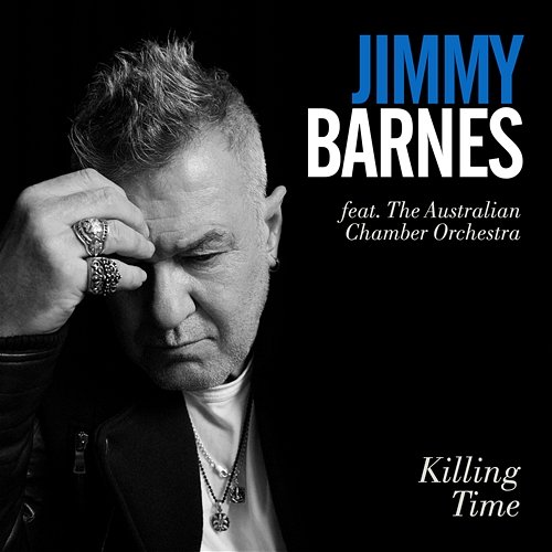 Killing Time Jimmy Barnes feat. Australian Chamber Orchestra