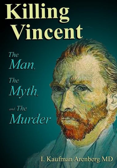 Killing Vincent Arenberg Irving Kaufman