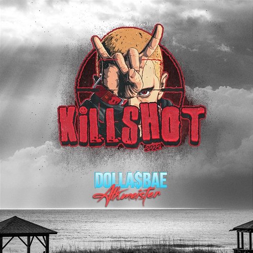 Killshot 2022 Dolla$Bae & Alkmeister