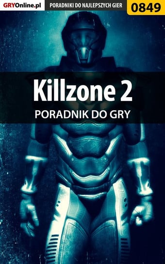 Killzone 2 - poradnik do gry Zamęcki Przemysław g40st