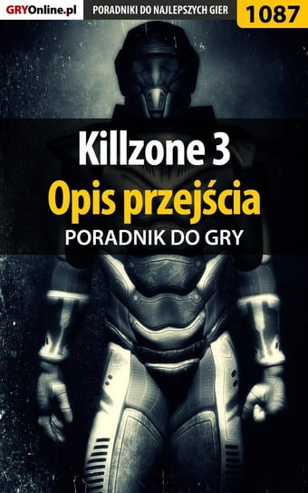 Killzone 3 - opis przejścia - poradnik do gry Liebert Szymon Hed