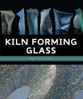Kiln Forming Glass Watkins-Baker Helga
