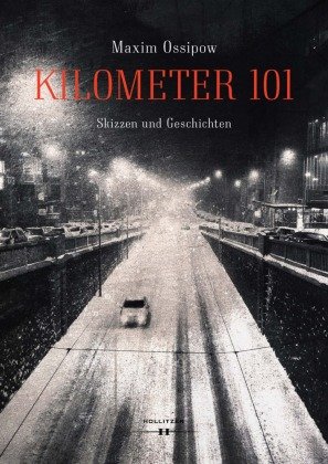 Kilometer 101 Hollitzer Verlag