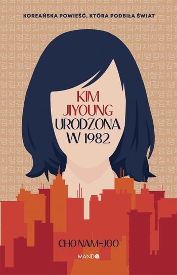 Kim Jiyoung. Urodzona w 1982 Cho Nam-joo