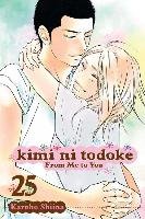 Kimi ni Todoke: From Me to You, Vol. 25 Shiina Karuho