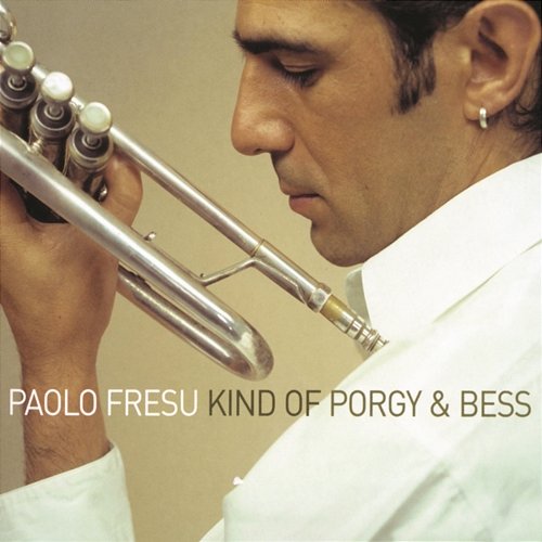Kind Of Porgy And Bess Paolo Fresu