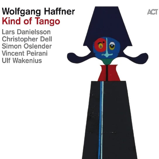 Kind Of Tango Haffner Wolfgang, Danielsson Lars, Wakenius Ulf, Evans Bill