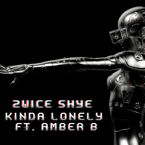 Kinda Lonely 2wice Shye feat. Amber Fieldgate